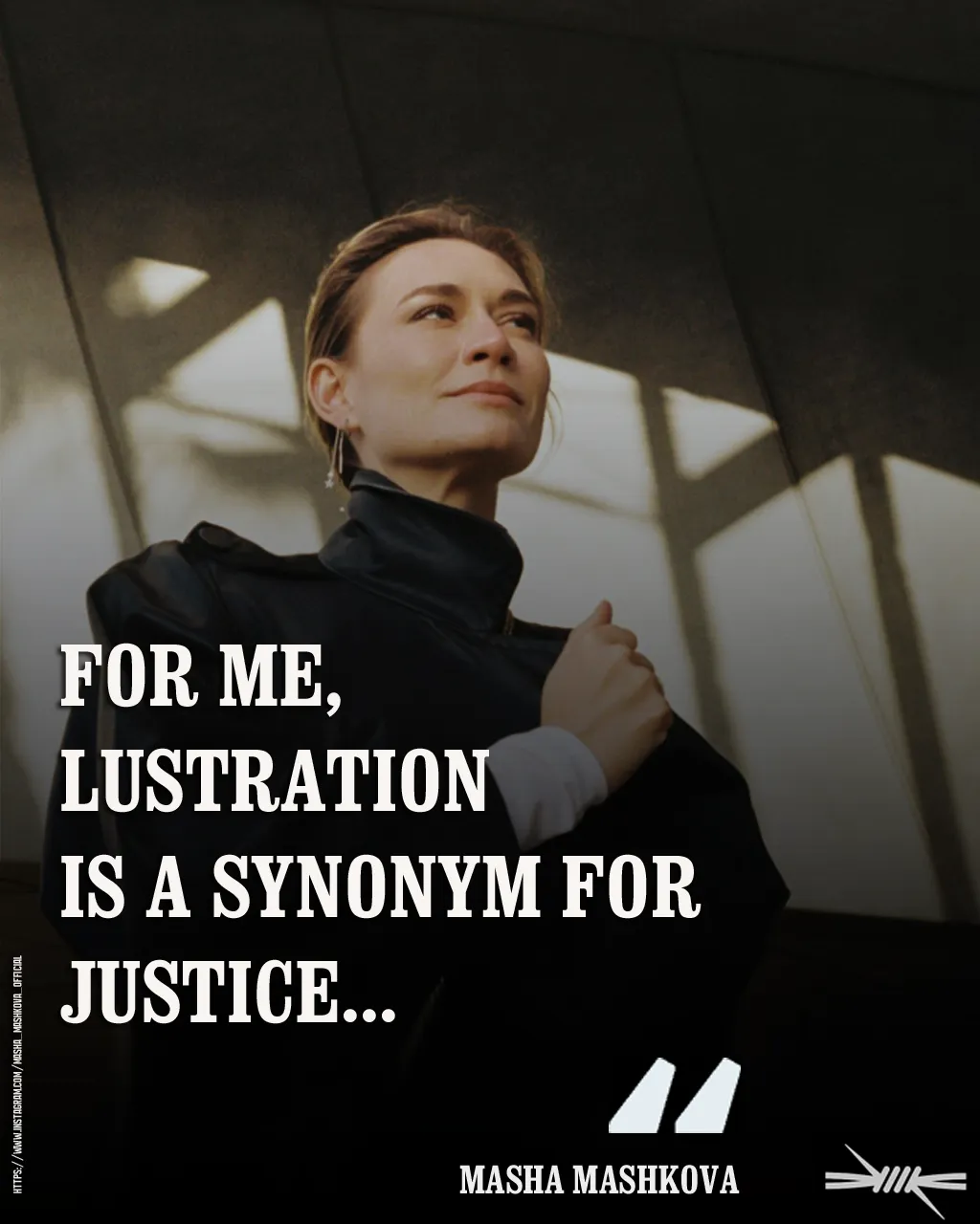 For me, lustration is a synonym for justice.